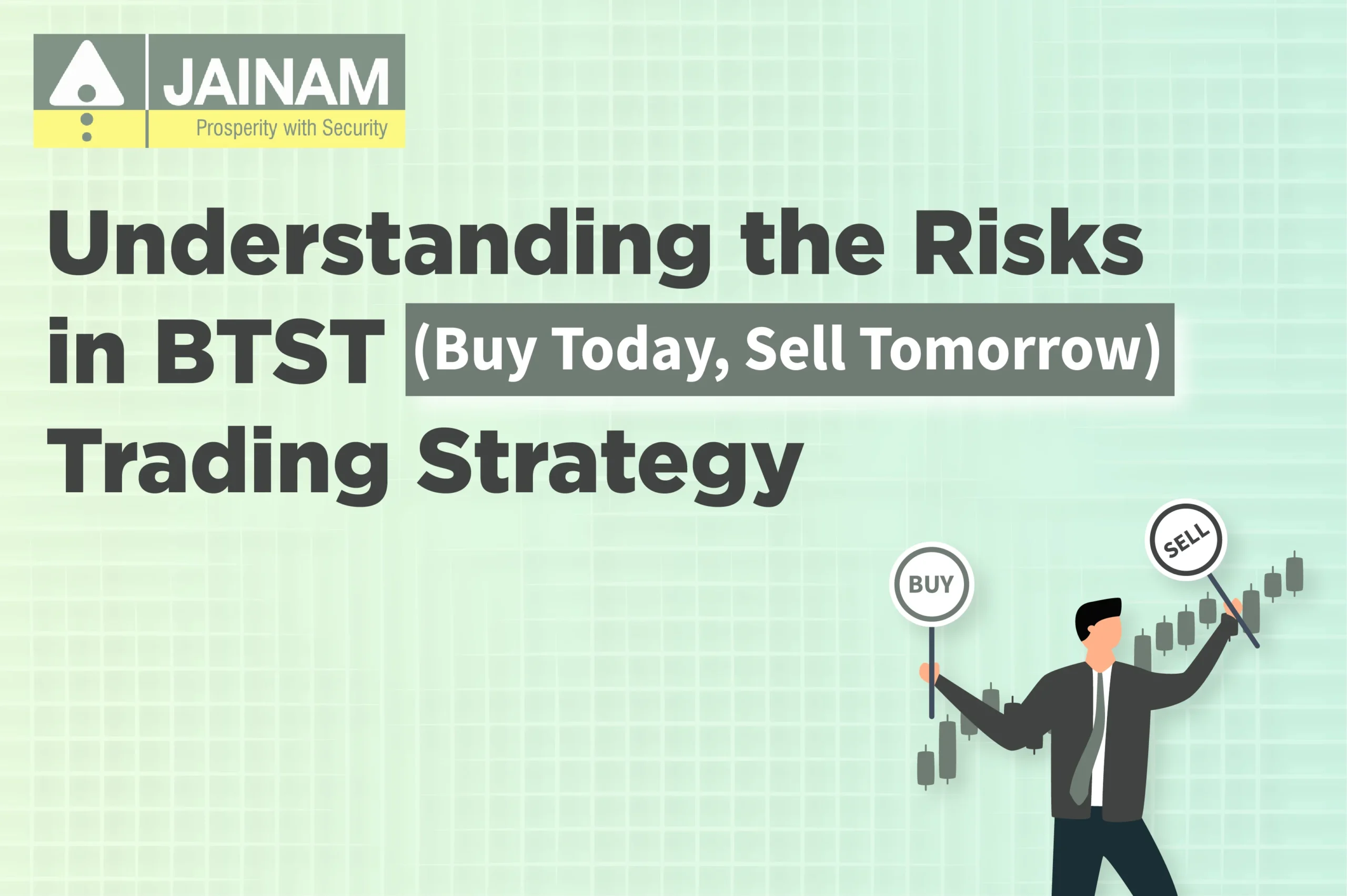 Understanding the  Risks in BTST (Buy Today, Sell Tomorrow) Trading Strategy