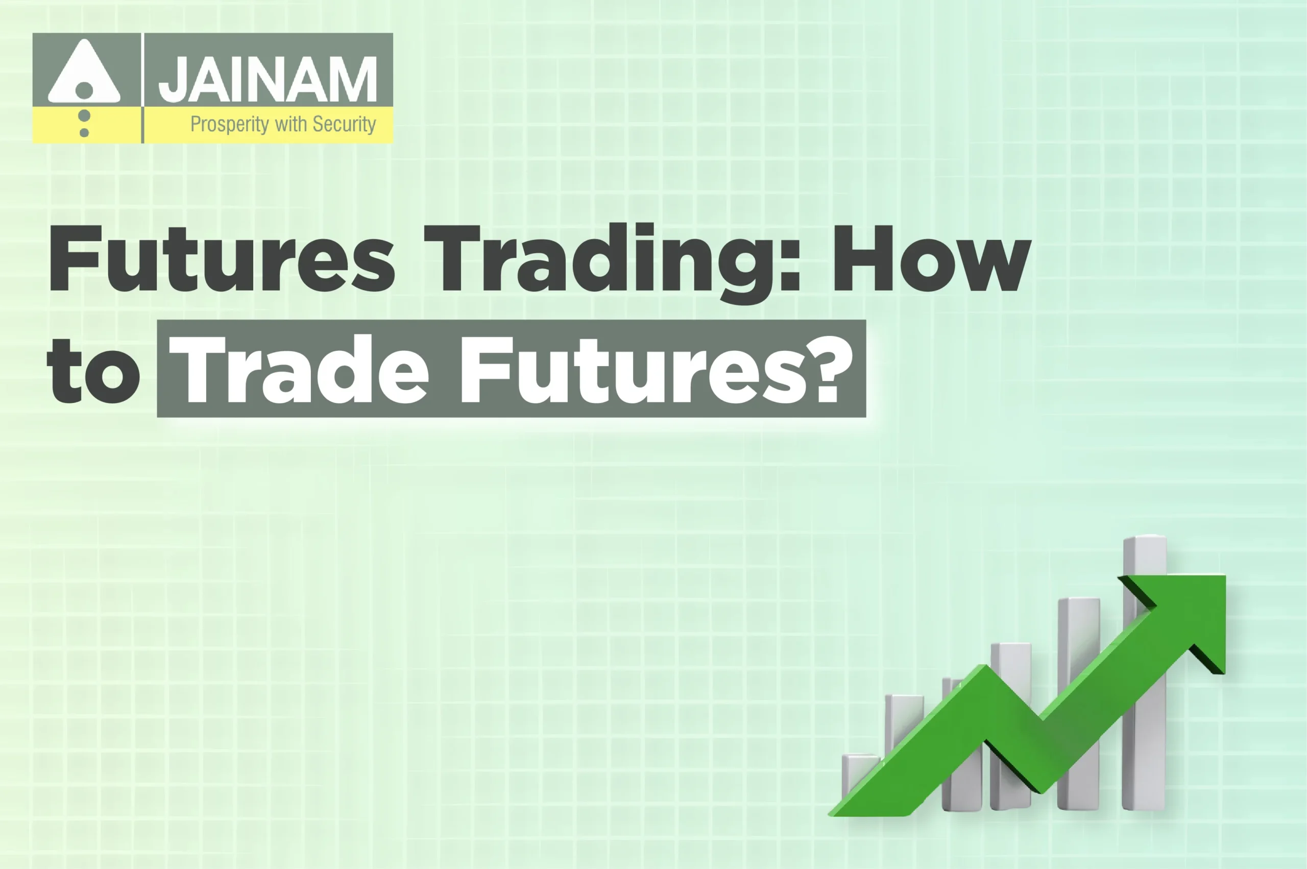 Futures Trading: How to Trade Futures?