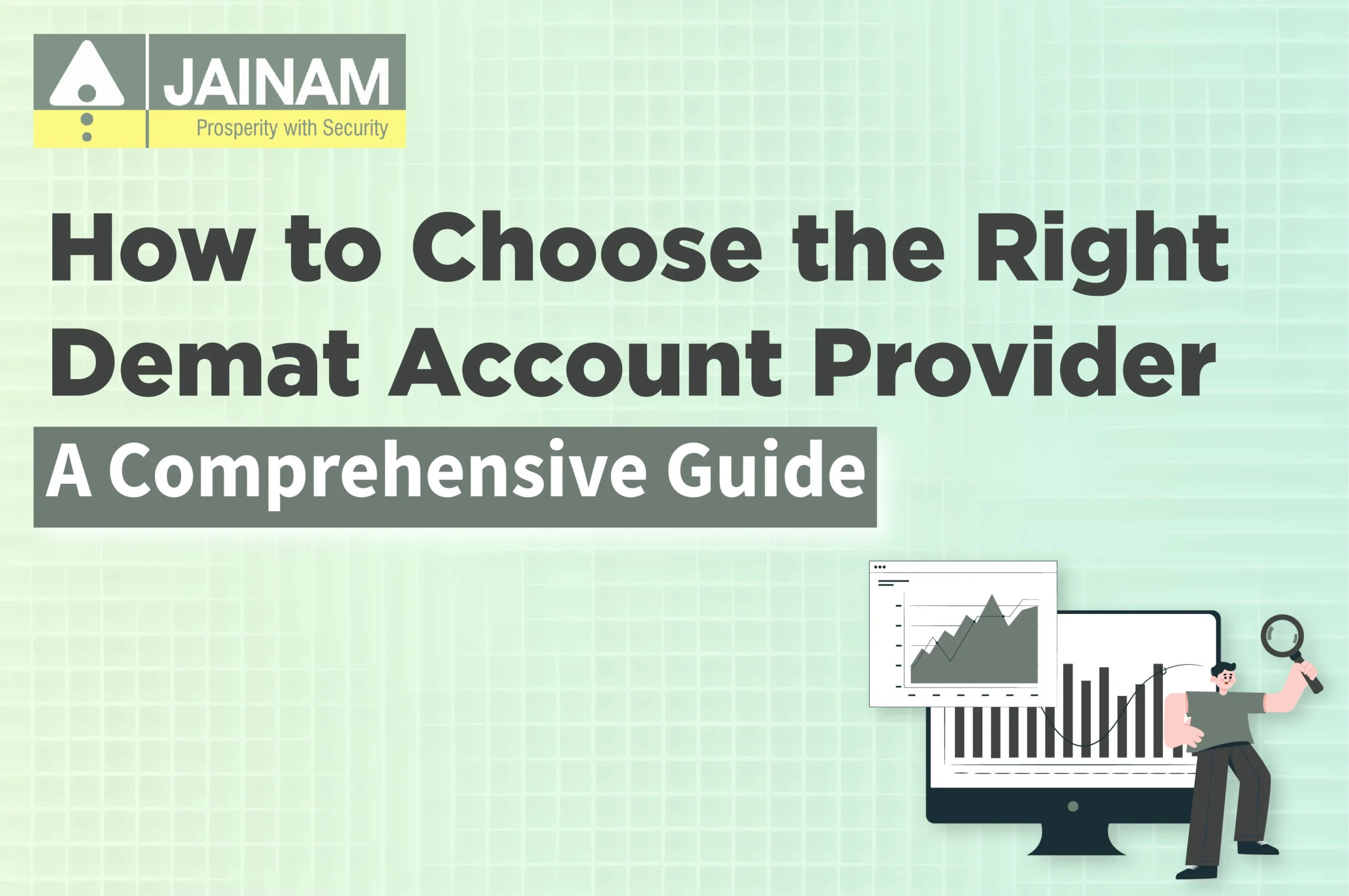 How to Choose the Right Demat Account Provider: A Comprehensive Guide