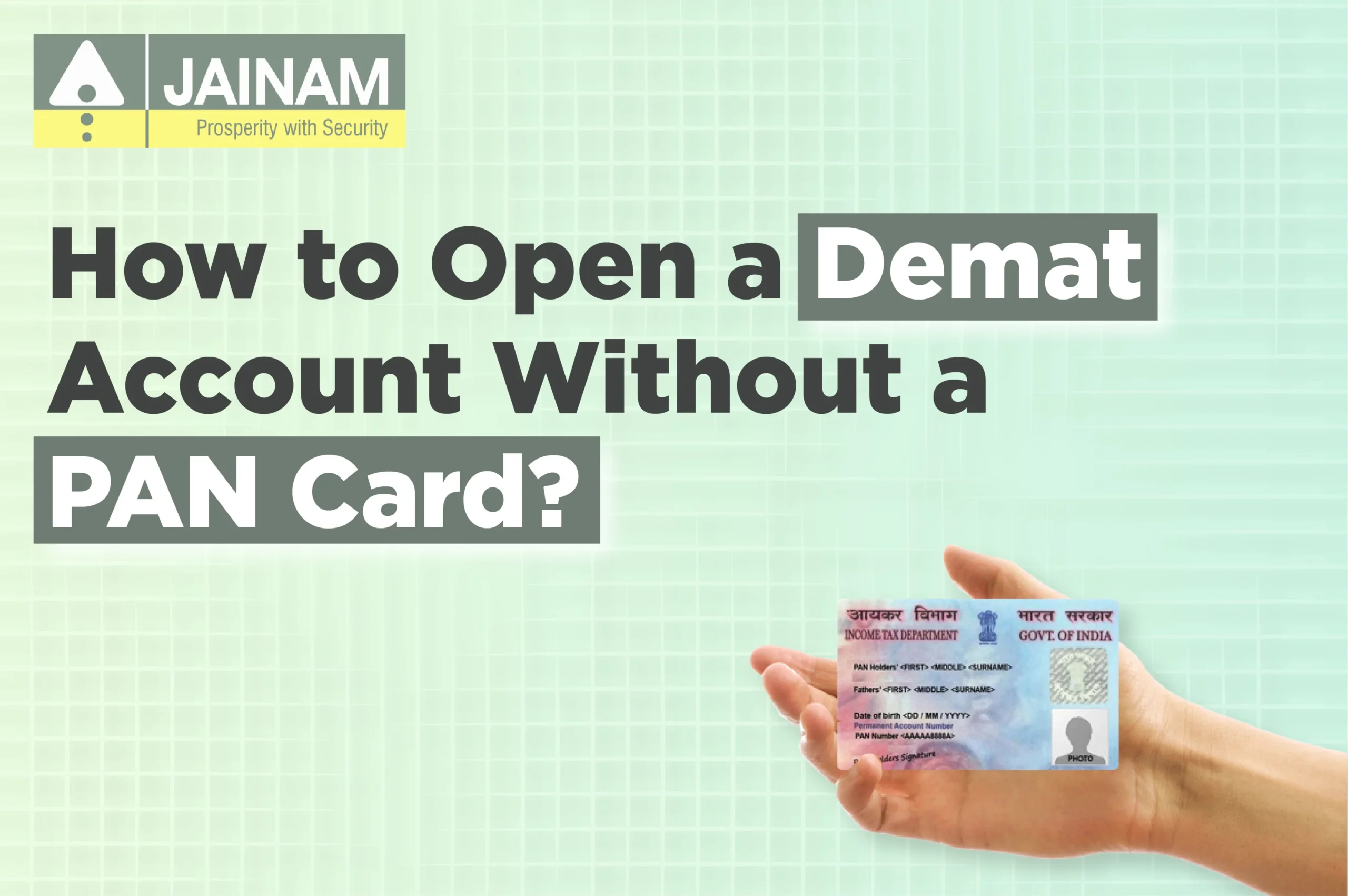 How to Open a Demat Account Without a PAN Card?