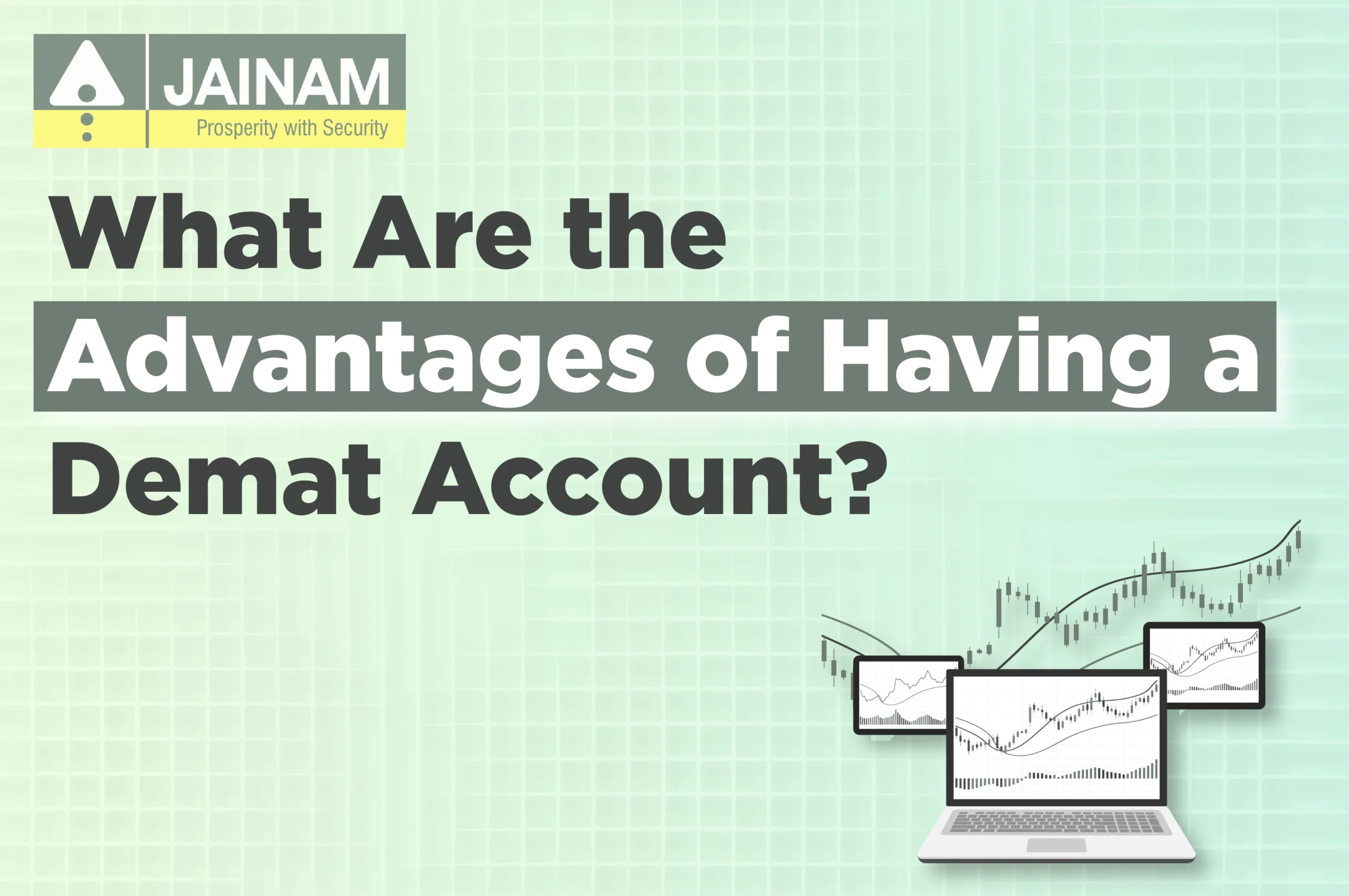 What Are the Advantages of Having a Demat Account?