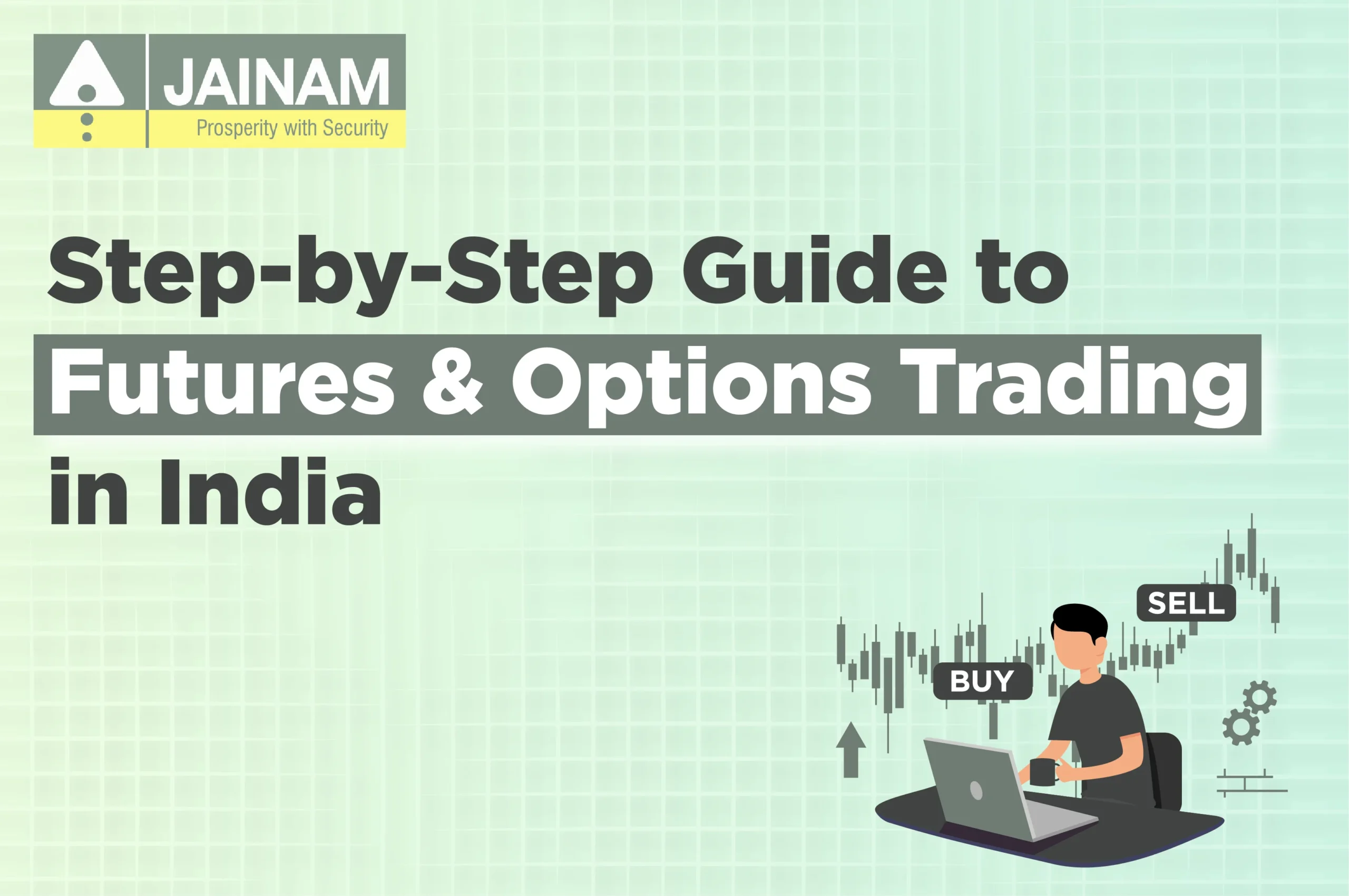 Step-by-Step Guide to Futures and Options Trading in India