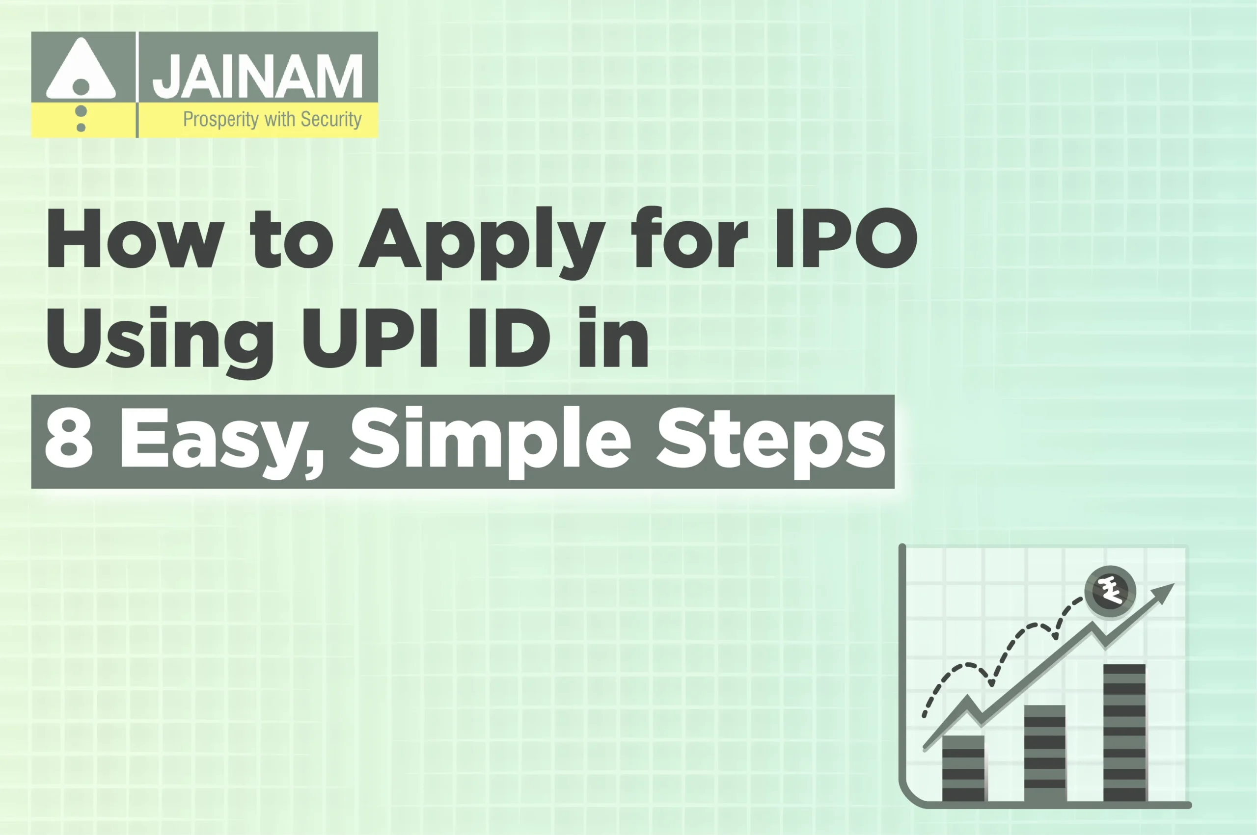 How to Apply for IPO Using UPI ID in 8 Easy, Simple Steps