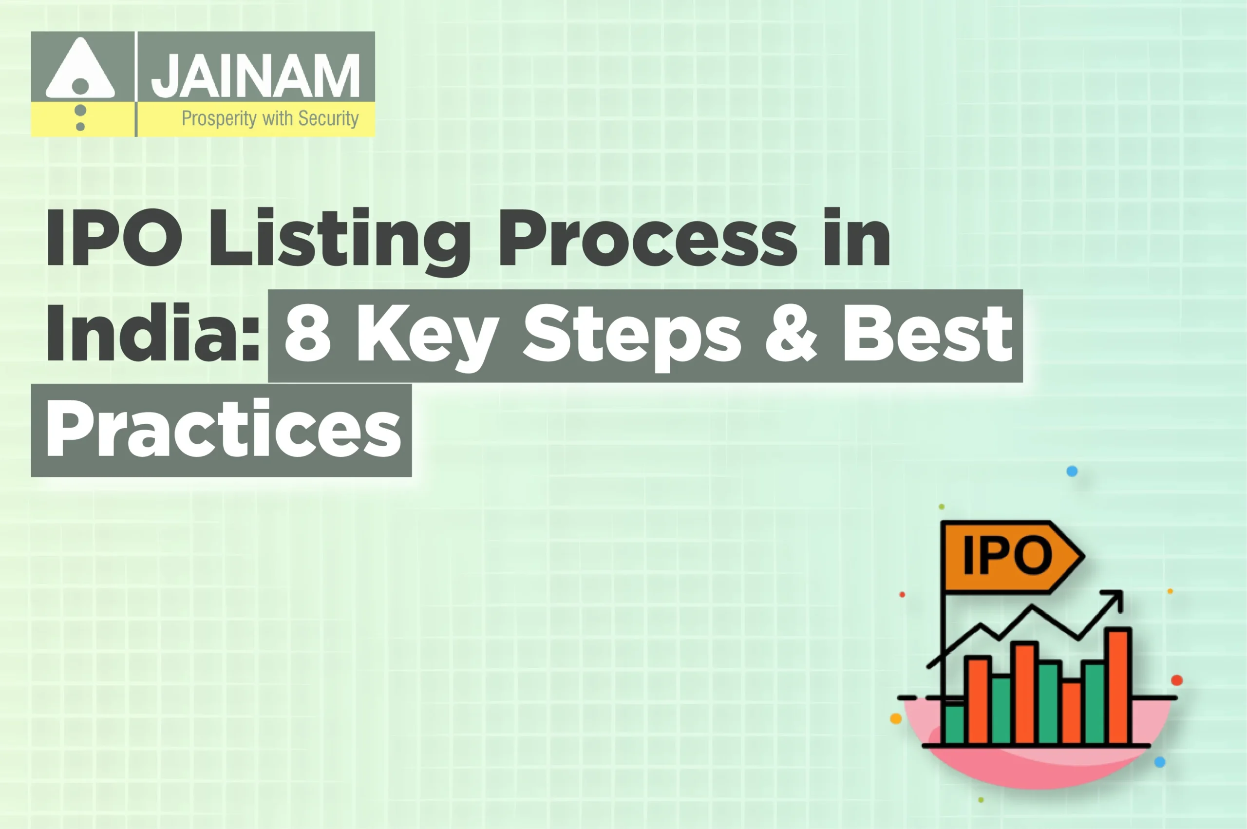 IPO Listing Process in India: 8 Key Steps and Best Practices