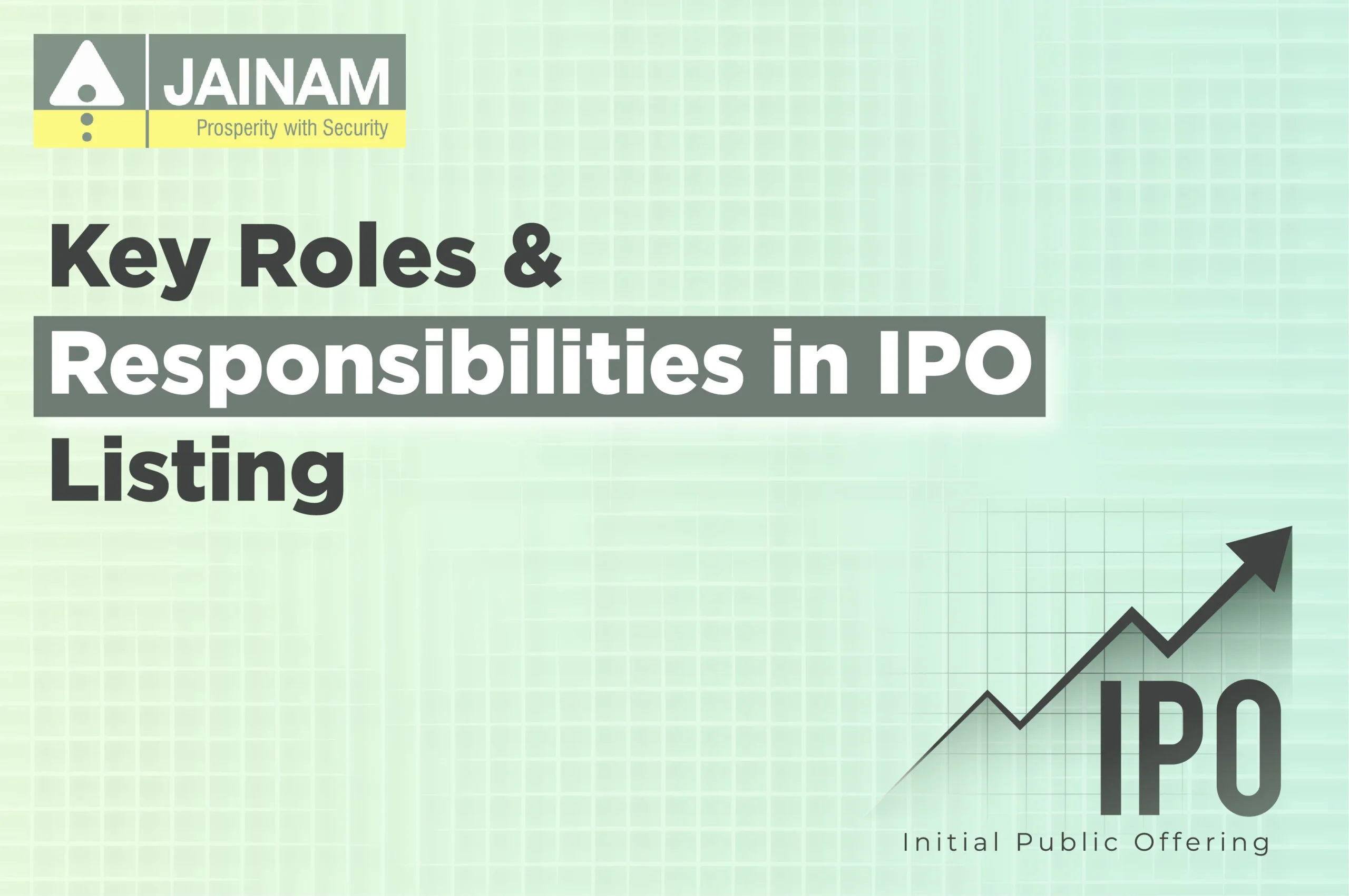 Key Roles and Responsibilities in IPO Listing