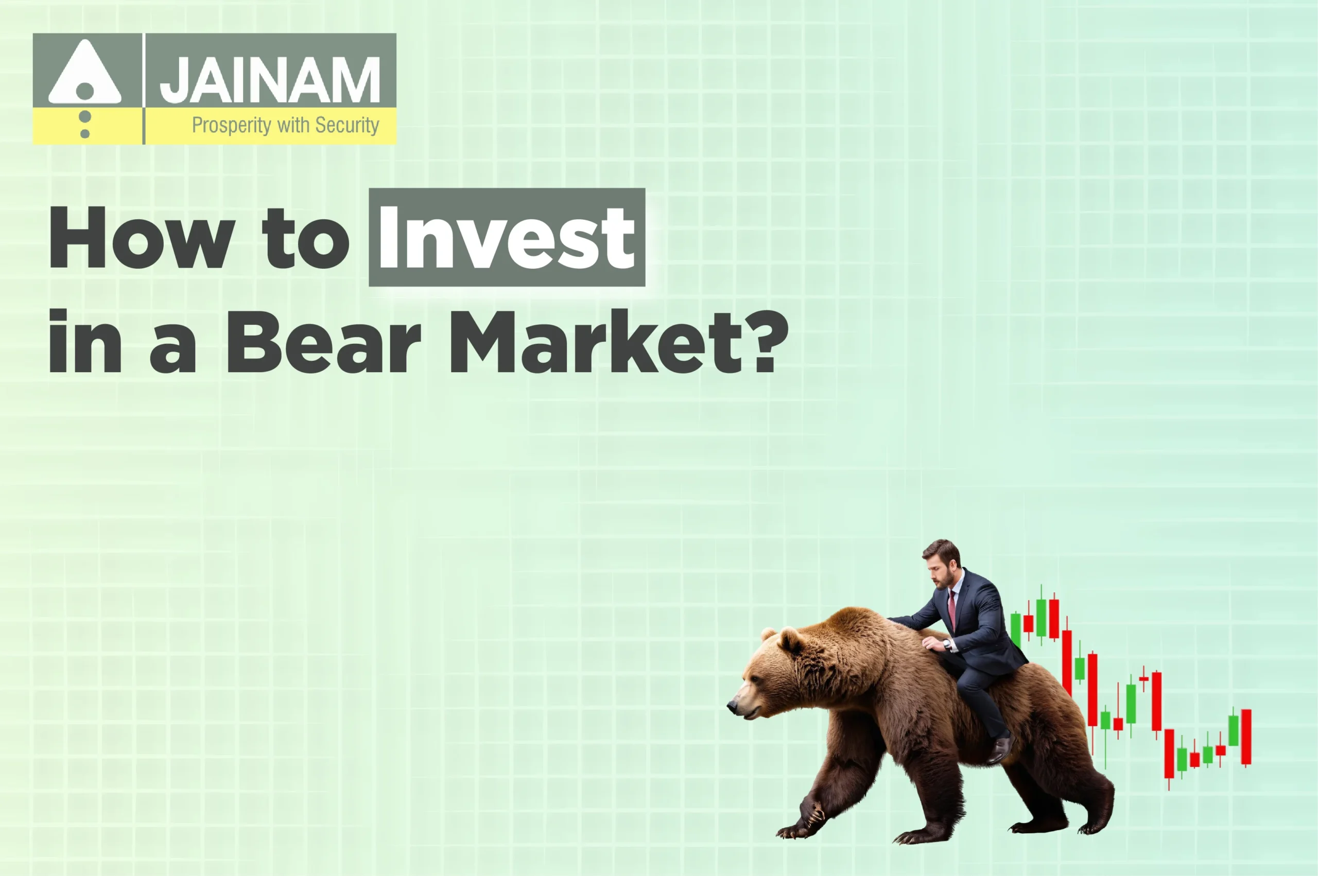 How to Invest in a Bear Market?