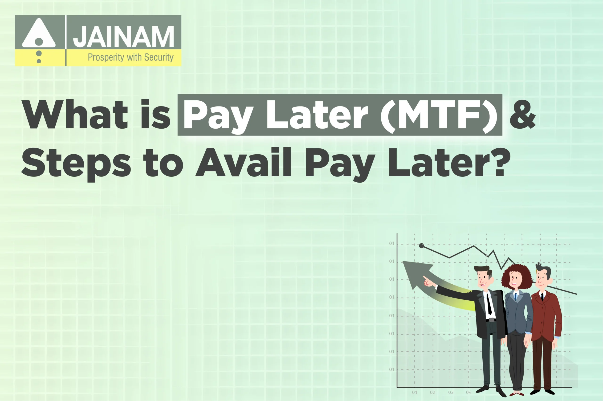 What is Pay Later (MTF) & Steps to Avail Pay Later?