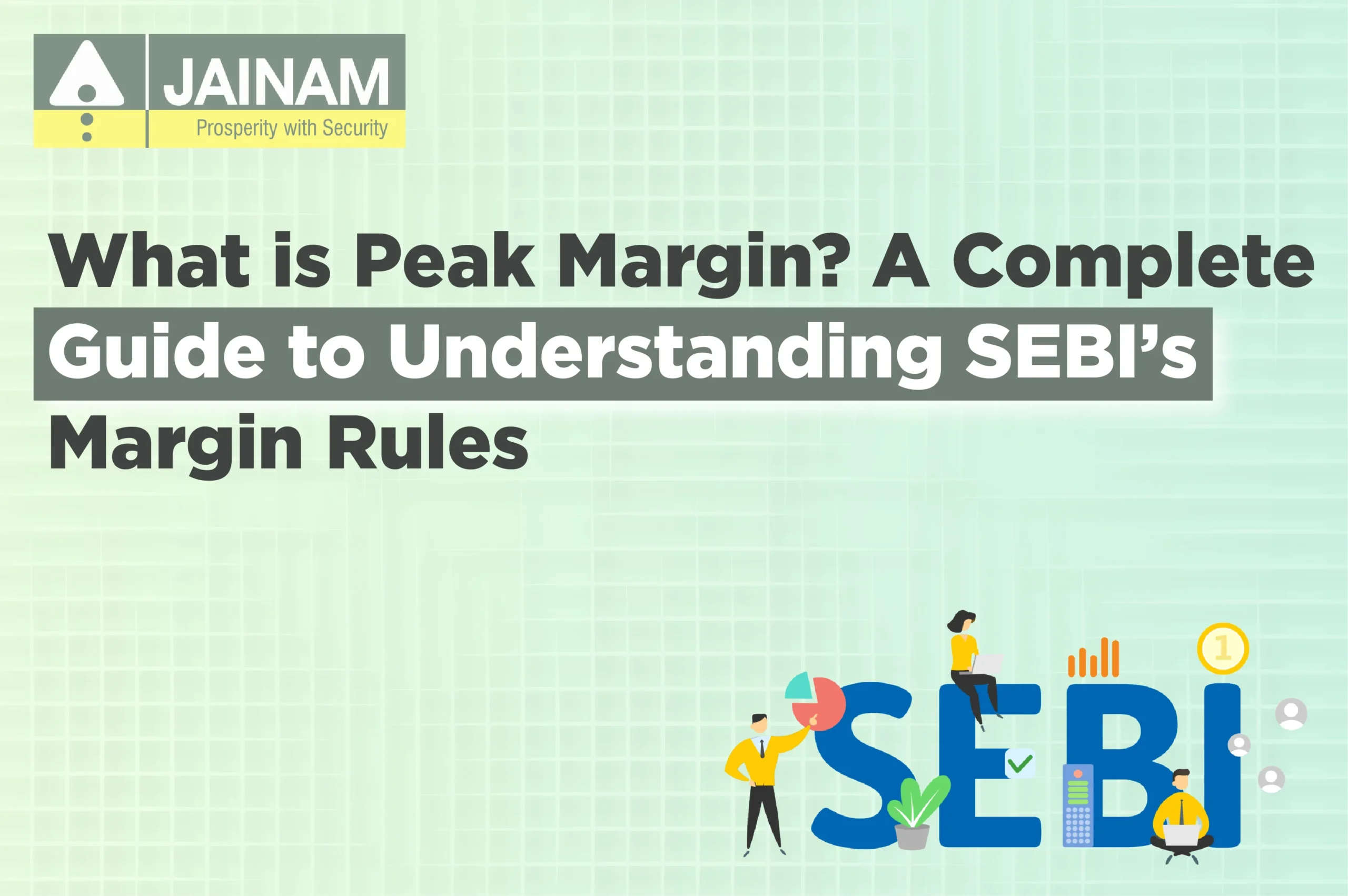 What is Peak Margin? A Complete Guide to Understanding SEBI’s Margin Rules