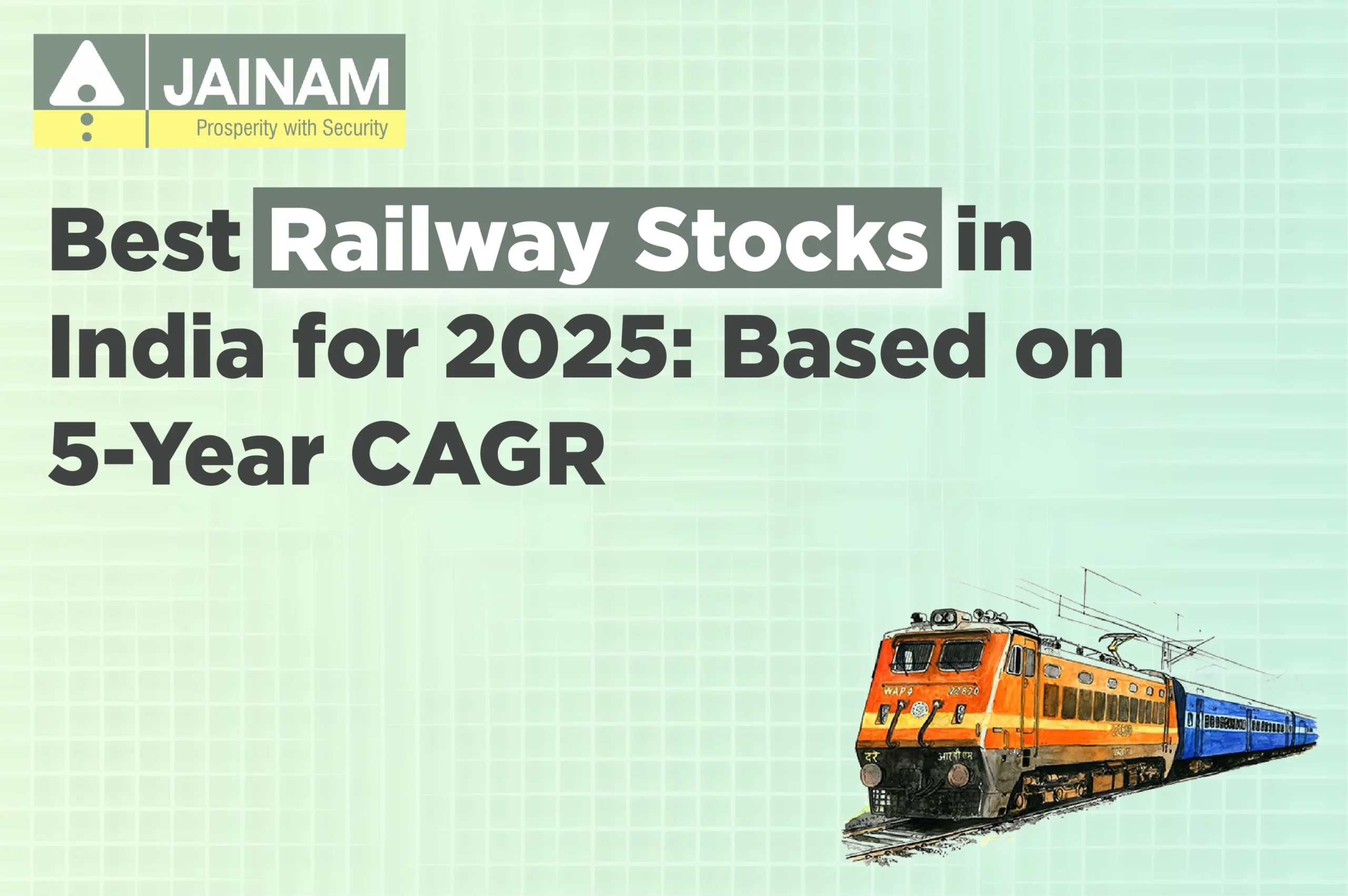 Best Railway Stocks in India for 2025: Based on 5-Year CAGR